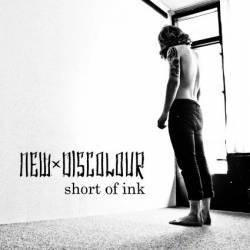 New Discolour : Short of Ink